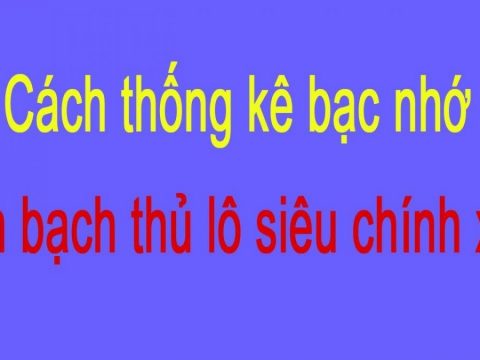 Thông tin bạc nhớ lô đề